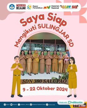 Dokumentasi kegiatan AKM,ANBK dan SULINGJAR SDN 380 SALUPAO